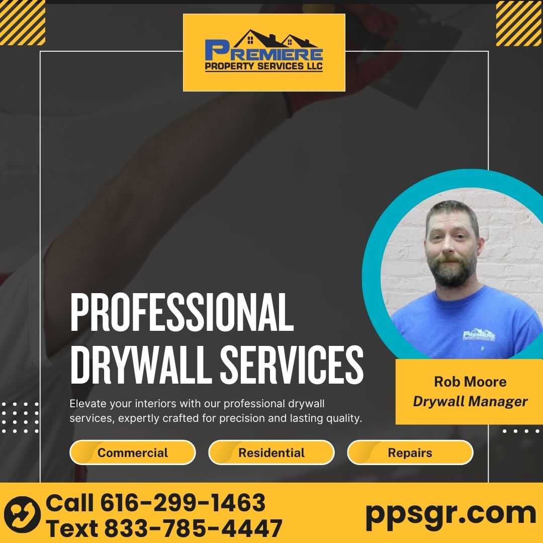 Premiere Property Services Launches Professional Drywall Division Led by Industry Veteran Rob Moore