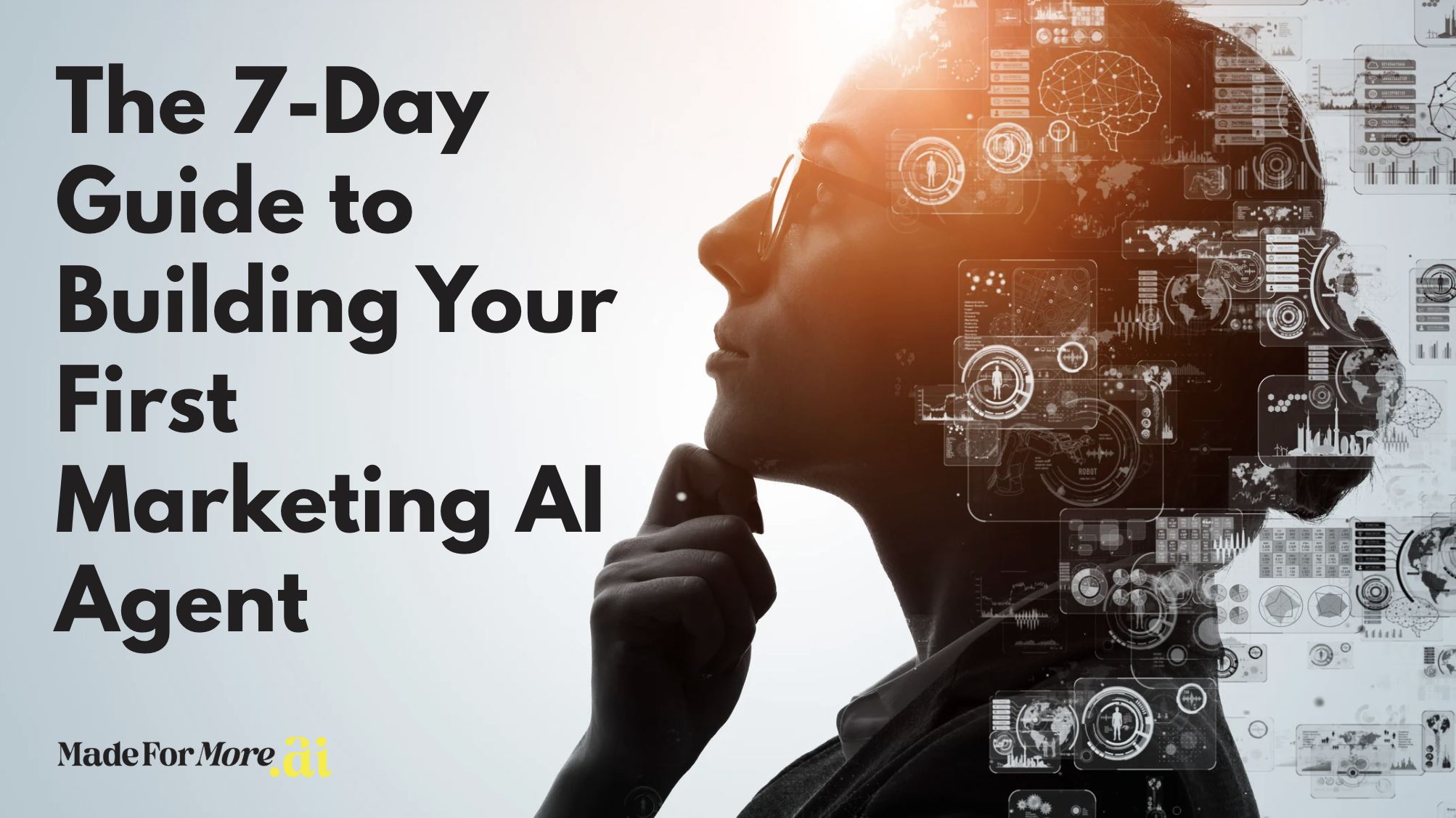 The 7-Day Guide to Building Your First Marketing AI Agent